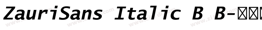 ZauriSans Italic B B字体转换